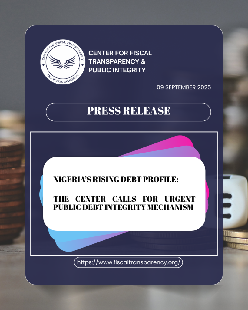 Nigeria's Rising Debt Profile: The Center calls for Urgent Public Debt Integrity Mechanism