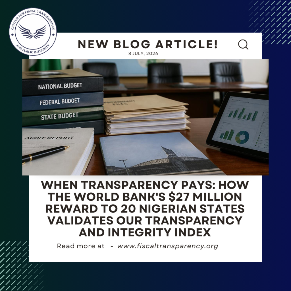 When Transparency Pays: How the World Bank's $27 Million Reward to 20 Nigerian States Validates Our Transparency and Integrity Index