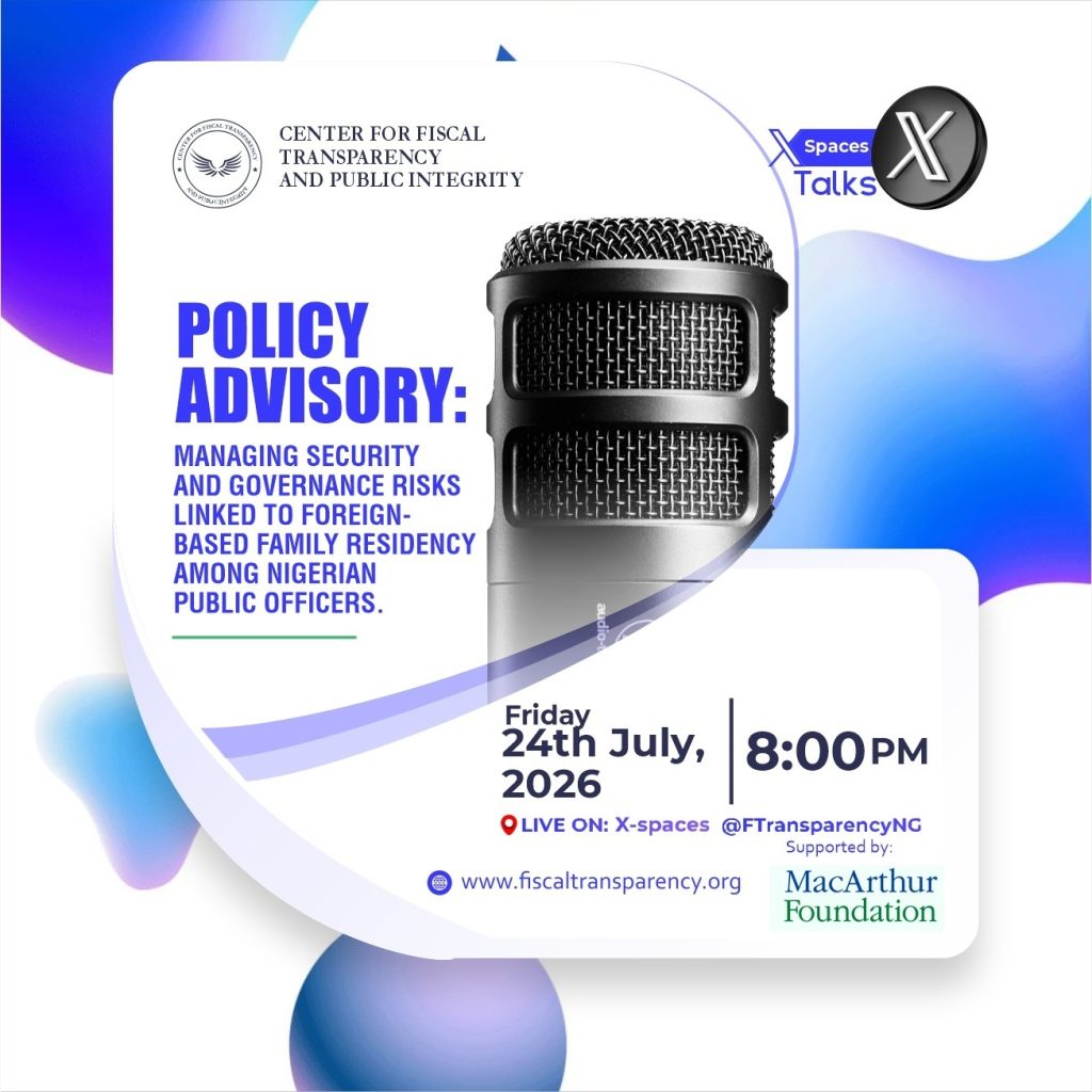 X Space: Managing Security and Governance Risks Linked to Foreign-Based Family Residency Among Nigerian Public Officers.